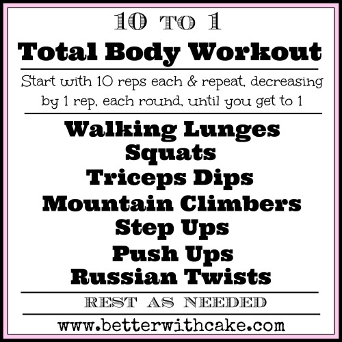 10 to 1 - No Equipment - Total Body - Metabolic Conditioning Workout - www.betterwithcake.com