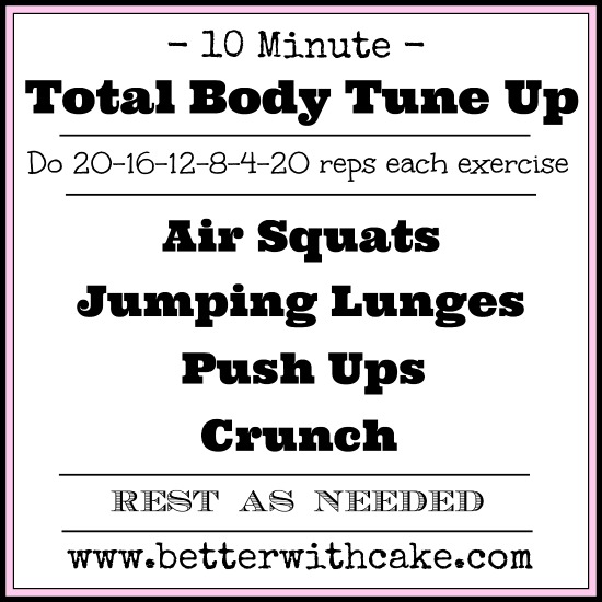 10 minute total body tune up HIIT workout - www.betterwithcake.com