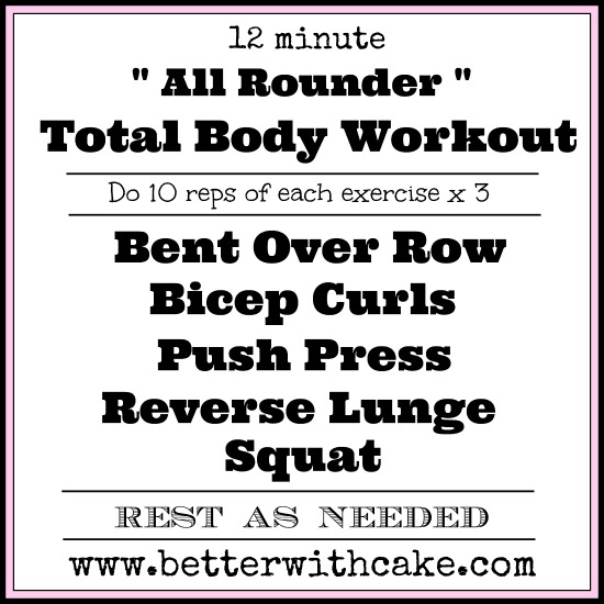 12 Minute Total Body Workout - www.betterwithcake.com
