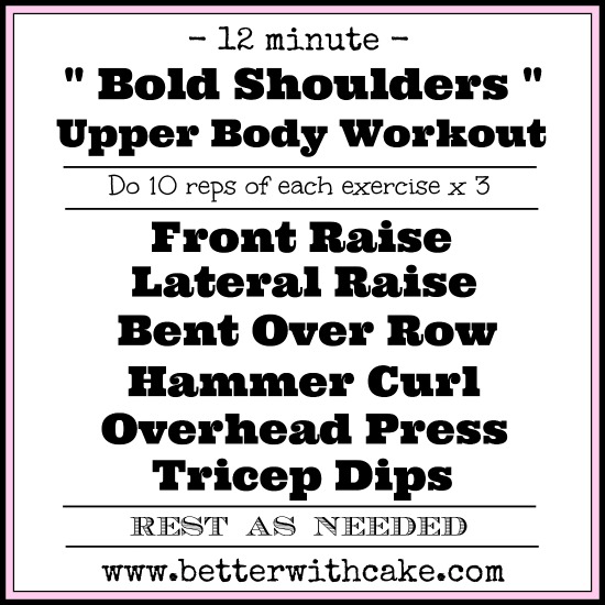 12 minute "bold shoulders" upper body workout - www.betterwithcake.com
