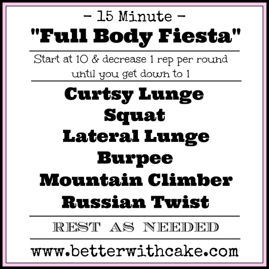 15 Minute Full Body Fiesta - no equipment - total body workout - www.betterwithcake.com
