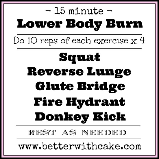 15 minute - no equipment - lower body workout - www.betterwithcake.com