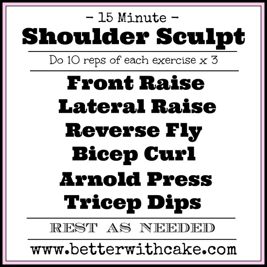 15 minute shoulder sculpting workout - www.betterwithcake.com
