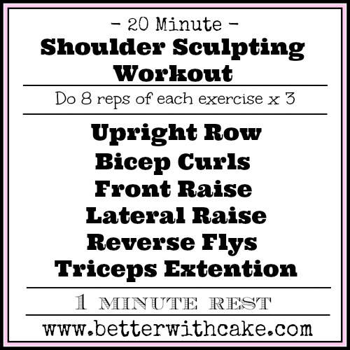 20 Minute Shoulder Sclupting Workout - www.betterwithcake.com