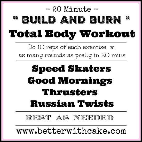 20 min Build & Burn Total Body HIIT workout - www.betterwithcake.com