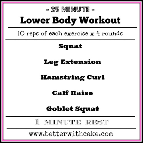 Fit Friday Fun - 25 min Lower Body Workout - www.betterwithcake.com