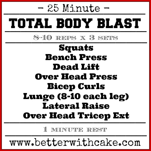 Fit Friday Fun – Workout of the Day – 25 min Total Body Blast – Better with  Cake