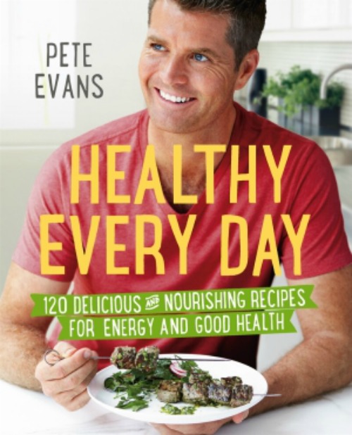 Pete Evans - Healthy Every Day