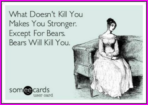 What doesn't kill you makes you stronger