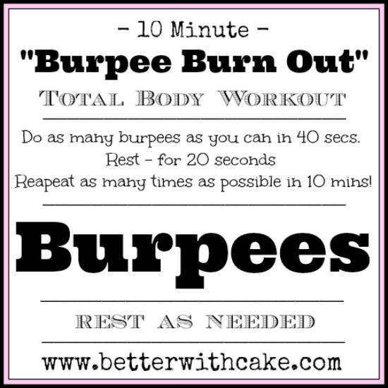 10 minute - Burpee Burn Out - www.betterwithcake.com