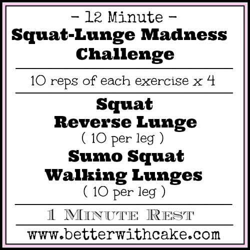 12 Minute Squat-Lunge Madness Challenge - www.betterwithcake.com