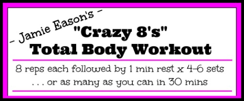 Jamie Eason's Crazy 8's Total Body Workout
