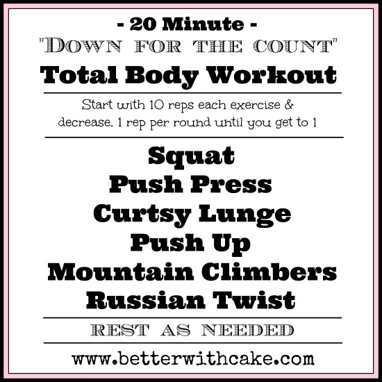 20 Minute "Down for the count" total body workout - www.betterwithcake.com