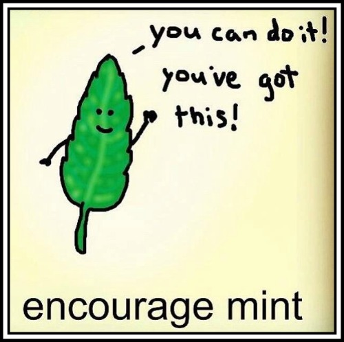 You can do it! Encouragemint - www.betterwithcake.com