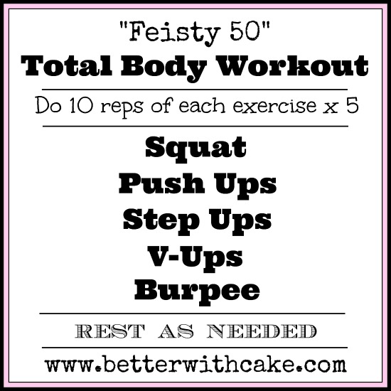 Feisty 50 - No Equipment - Total Bdy Workout - www.betterwithcake.com