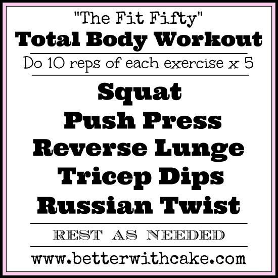 Fit Fifty - No Equipment - Total Body Workout - www.betterwithcake.com