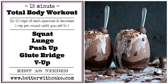 Healthy Choc Malt Crunch Shake & 15 Minute - No Equipment - Total Body Workout - www.betterwithcake.com