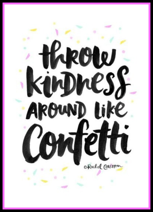 Throw Kindness Like Confetti - www.betterwithcake.com