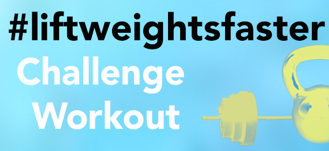 Lift Weights Faster Challenge - The Oyster