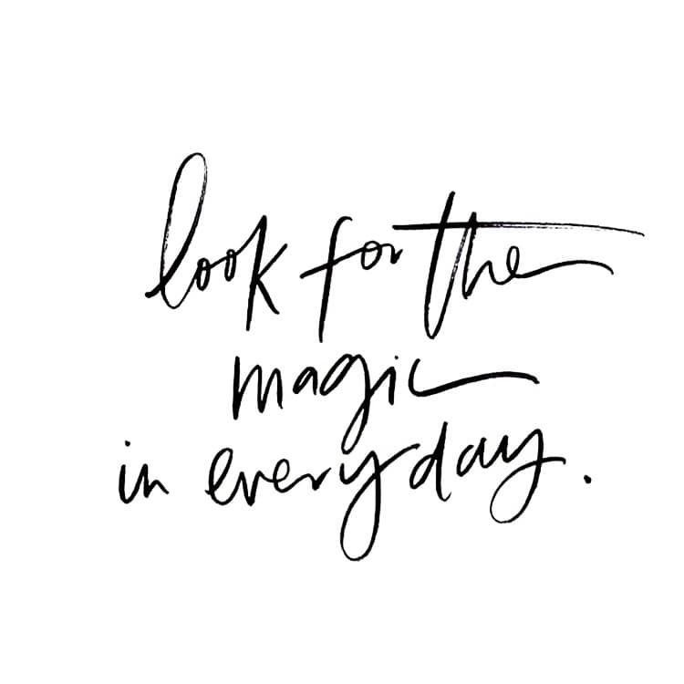 Look for the magic in every day - www.betterwithcake.com
