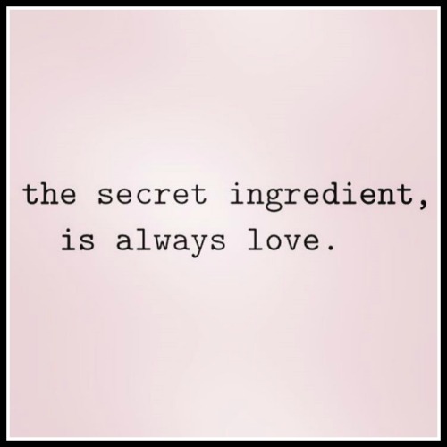 The secret ingredient, is always love. - www.betterwithcake.com
