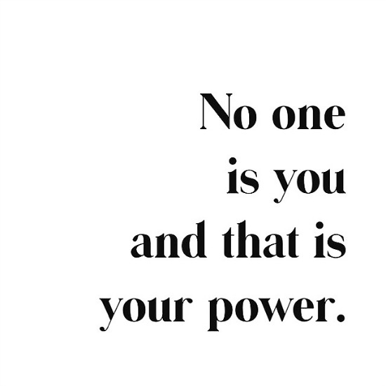 No one is you and that's your power! www.betterwithcake.com