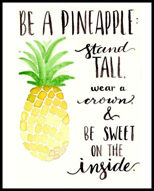 Be a pineapple - www.betterwithcake.com