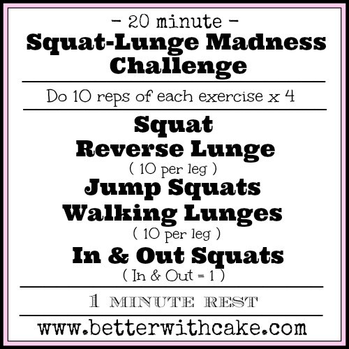 20 minute squat-lunge madness challenge - www.betterwithcake.com