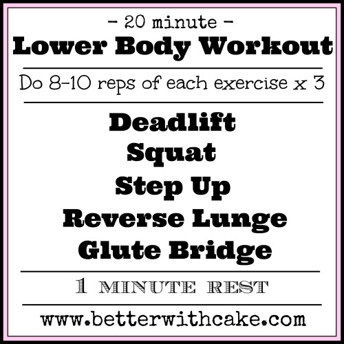 20 Minute Booty Building, Lower Body Workout - www.betterwithcake.com