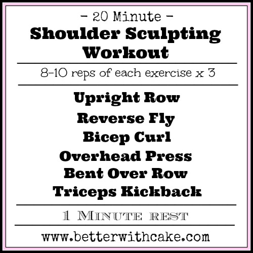 20 Minute shoulder sclupting workout - www.betterwithcake.com