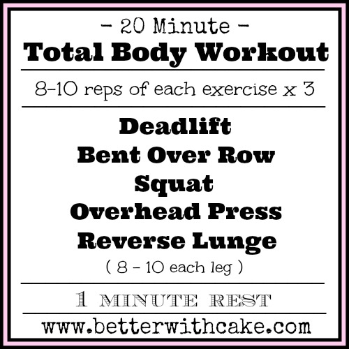 20 minute total body workout - www.betterwithcake.com