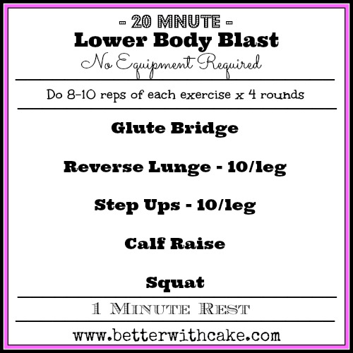 20 Minute Lower Body Workout - No Equipment Required - www.betterwithcake.com