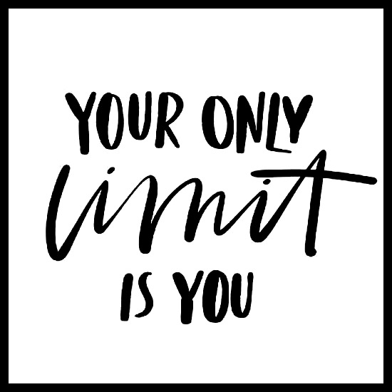 Your only limit is you! www.betterwithcake.com