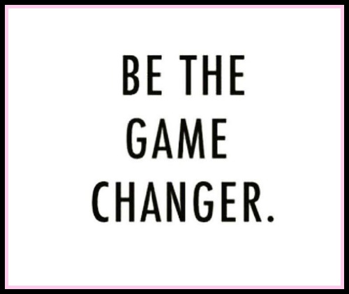 Be the game changer - www.betterwithcake.com