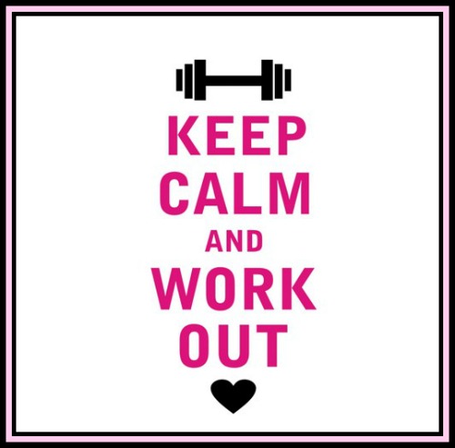 Keep Calm and Workout - www.betterwithcake.com