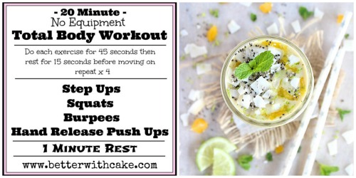 A 20 Minute {No Equipment} Total Body Workout & A Bonus Mango, Mint & Lime Smoothie Recipe
