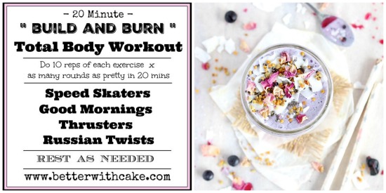 20 minute – Build and Burn – Total Body Workout + A Buzzin’ Blueberry Smoothie