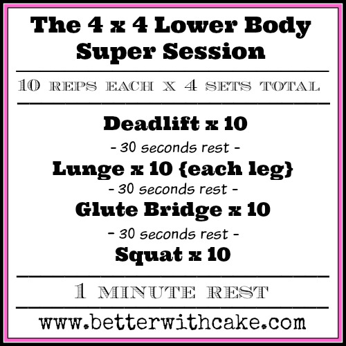 Fit Friday Fun – The 4 x 4 Lower Body Super Session