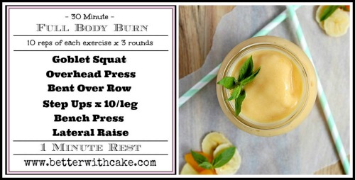 Fit Friday Fun – A 30 Minute Full Body Burning Workout + A Bonus Tropical Smoothie Recipe