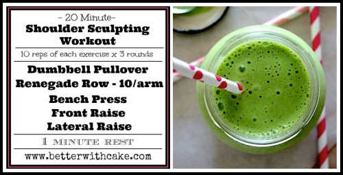 Fit Friday Fun – A 20 minute Shoulder Sculpting Workout + A Gorgeous Green Smoothie Recipe