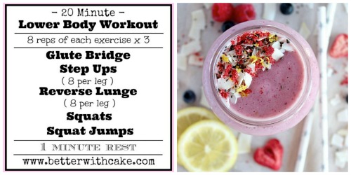 Fit Friday Fun – A 20 Minute {No Equipment} Lower Body Workout + A Lemon Berry Cheesecake Smoothie