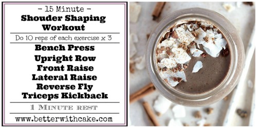 Fit Friday Fun – A 15 Minute Shoulder Shaping Workout & A Bonus Chocolate Chai Smoothie Recipe