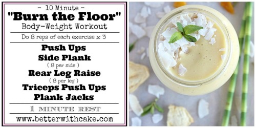 Fit Friday Fun – A 10 Minute {No Equipment} Body-weight workout & A Bonus Mango & Pineapple Smoothie Recipe