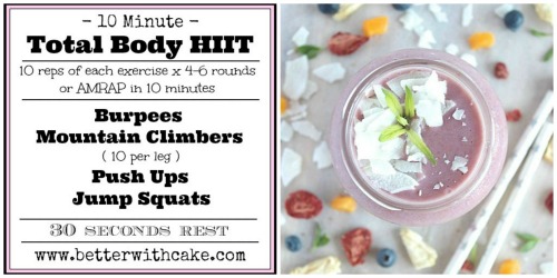 Fit Friday Fun – 10 Minute Total Body HIIT Workout + A Bonus Tropical Ginger-Berry Smoothie