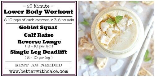 Fit Friday Fun – A {NEW} 20 Minute Lower Body Workout + A Bonus Tummy Taming, Anti-Inflammatory, Tropical Turmeric Smoothie Recipe
