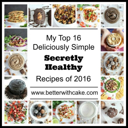 My Top 16 Deliciously Simple, Secretly Healthy Recipes of 2016 – Personal Picks