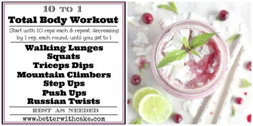 A 20 Minute – No Equipment – 10 to 1 – Total Body Conditioning Workout & A Cranberry, Pineapple, Mint & Lime Smoothie Recipe