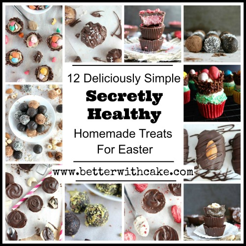 12 Deliciously Simple, Secretly Healthy, Homemade Treats to Make For Easter {Vegan, Gluten Free & Paleo Friendly}