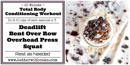 {NEW} 20 Minute Total Body Conditioning Workout & A Secretly Healthy, Cookies and Cream Thickshake