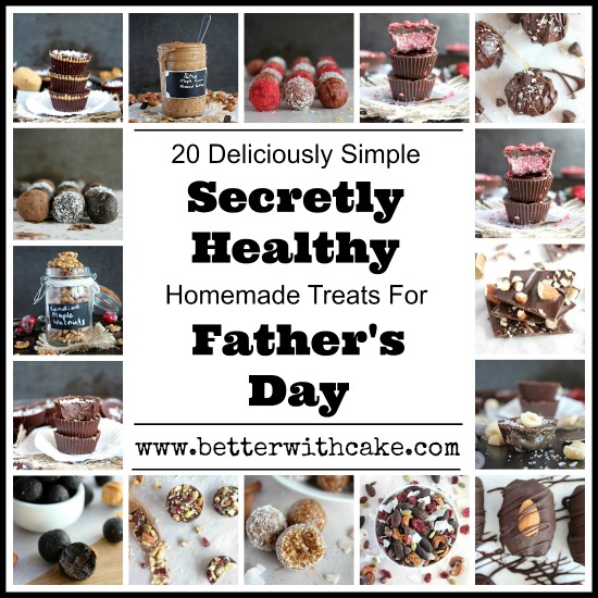 20 Deliciously Simple, Secretly Healthy Homemade Treats for Father’s Day